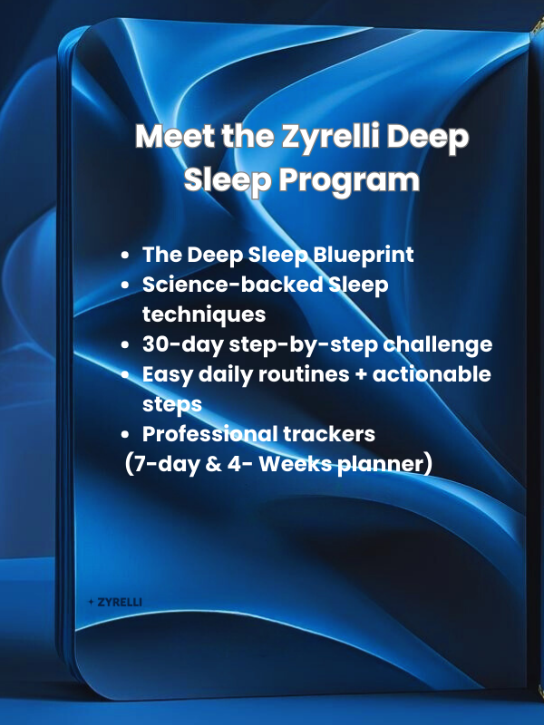 Zyrelli™ Deep Sleep Program